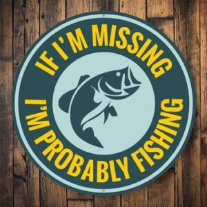 Probably Fishing Sign